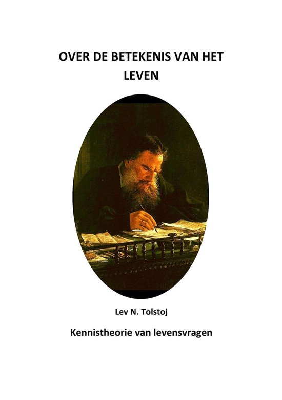 Tolstojwerken 4 - Over de betekenis van het leven