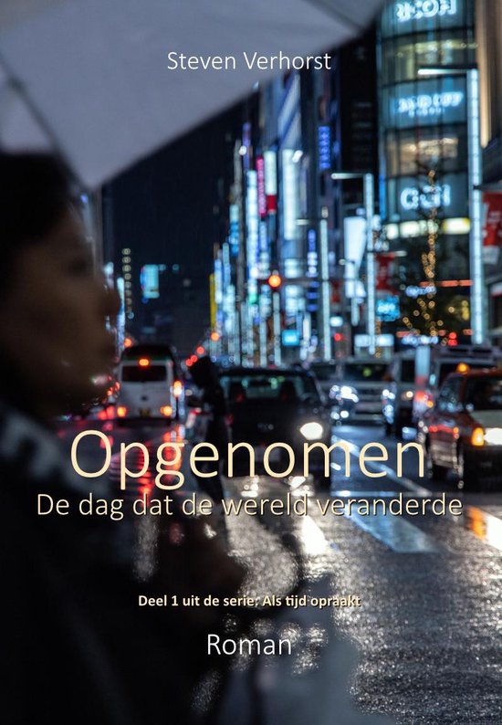 Opgenomen   De dag dat de wereld veranderde