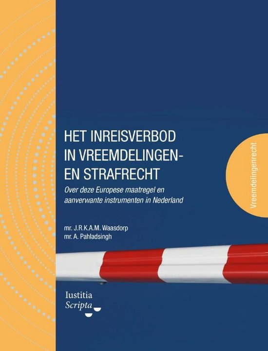 Het inreisverbod in vreemdelingen- en strafrecht