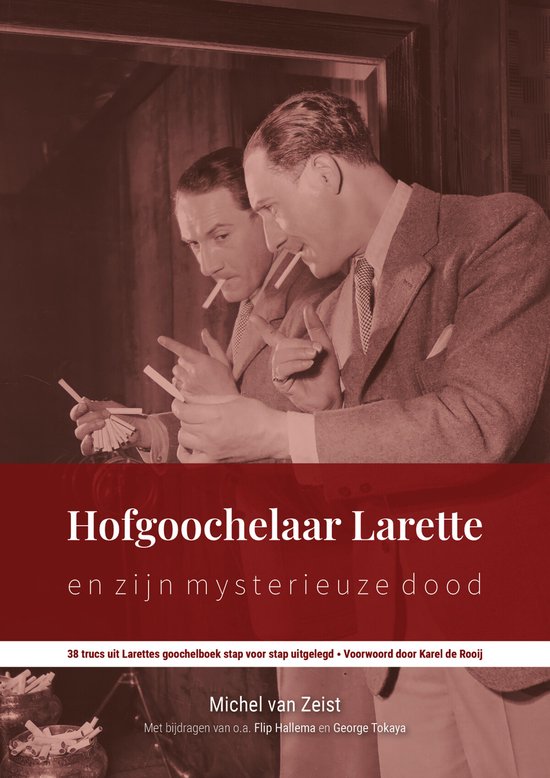 Hofgoochelaar Larette en zijn mysterieuze dood