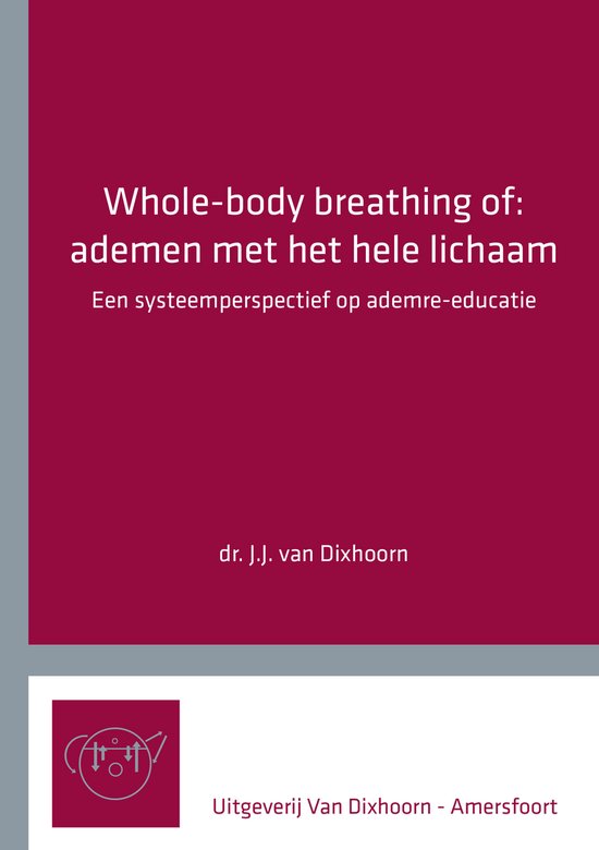 Whole-body breathing of: ademen met het hele lichaam