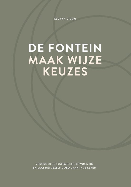 De fontein, maak wijze keuzes