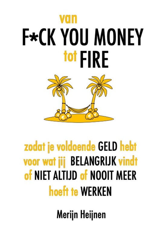 van Fck You Money tot FIRE