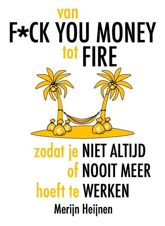 van Fck You Money tot FIRE