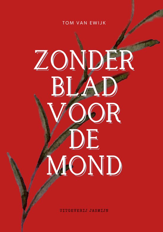 Zonder blad voor de mond