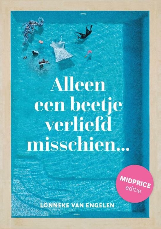 Lonneke en Raf  -   Alleen een beetje verliefd misschien - Midprice editie