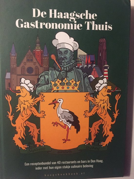 De Haagsche Gastronomie Thuis - Receptenbundel van 40 horecazaken uit Den Haag