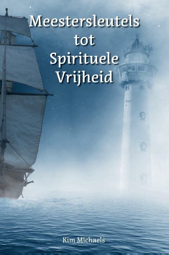 Meestersleutels tot Spirituele Vrijheid