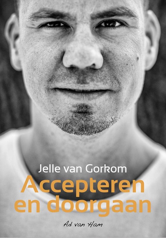 Jelle van Gorkom - Accepteren en doorgaan