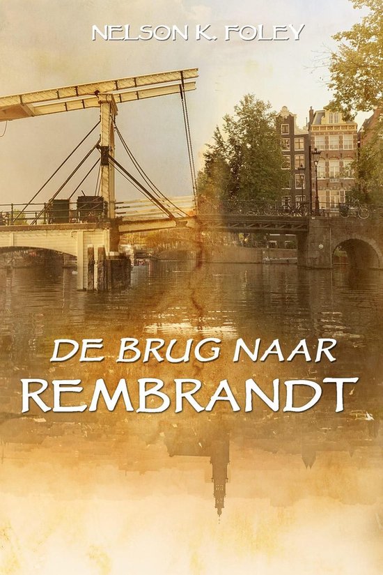 De Brug naar Rembrandt