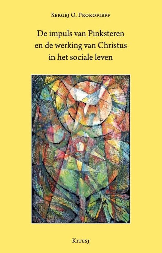 De impuls van Pinksteren en de werking van Christus in het sociale leven