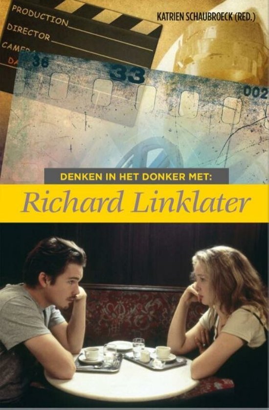 Denken in het donker - Denken in het donker met Richard Linklater