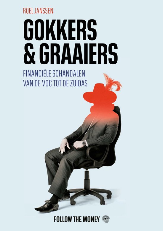 Gokkers en graaiers