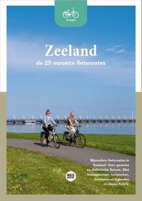 Fietsgids - Zeeland - De 25 mooiste fietsroutes