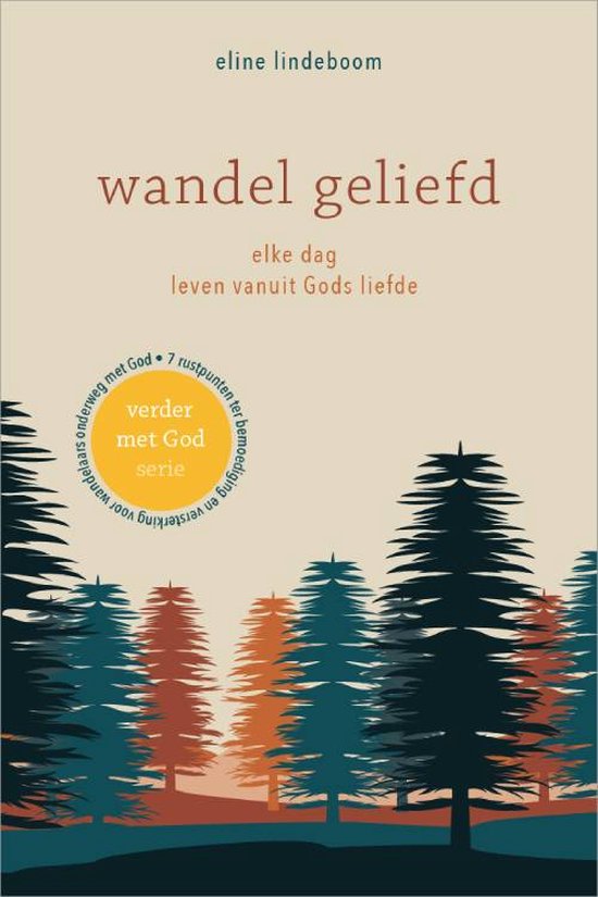 Verder met God 3 - Wandel geliefd