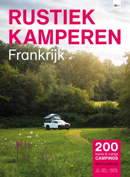 Rustiek Kamperen - Rustiek Kamperen Frankrijk