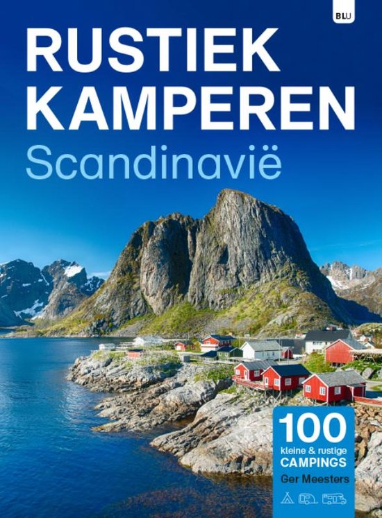 Rustiek Kamperen - Scandinavië