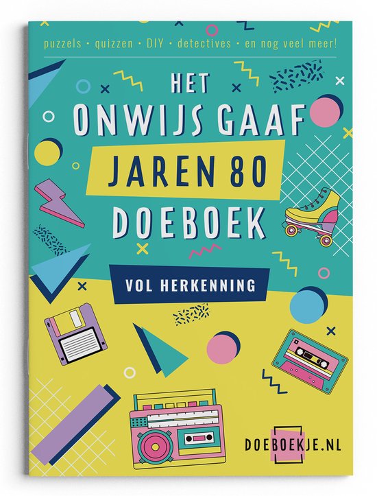 Onwijs Gaaf Jaren 80 Doeboek - puzzels varia, quizzen, detectives, spelletjes en ideeën - voor volwassenen