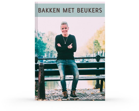 Bakken met Beukers - boeken - bakboek - afvallen - gezond eten