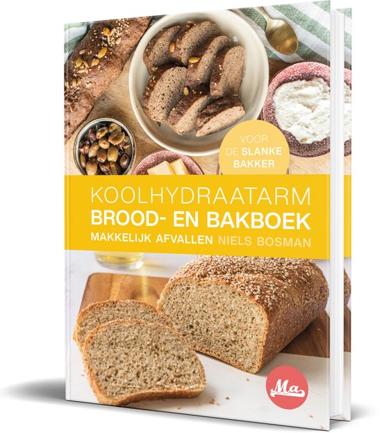 Koolhydraatarm Brood- en Bakboek, Recepten voor de Slanke Bakker  Hardcover Kookboek  Makkelijk Afvallen