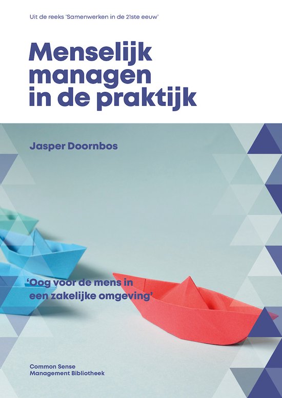 Menselijk managen in de praktijk