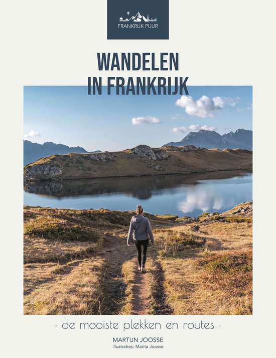 Frankrijk Puur - Wandelen in Frankrijk