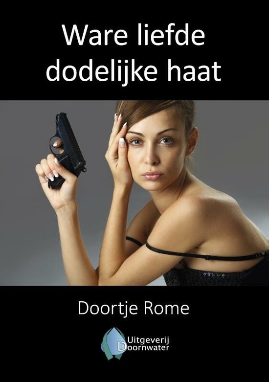 Ware liefde dodelijke haat