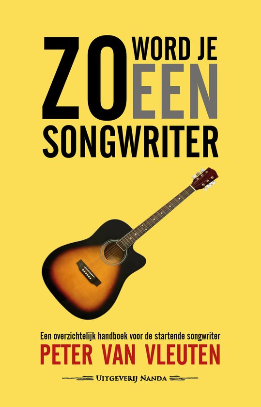 Zo maak je - Zo word je een songwriter