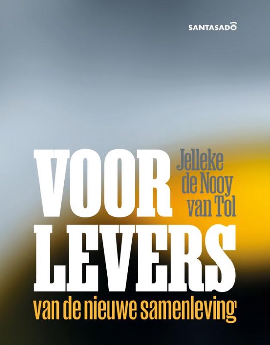 Voorlevers van de nieuwe samenleving