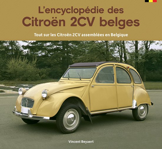 L'encyclopédie des Citroën 2CV belges