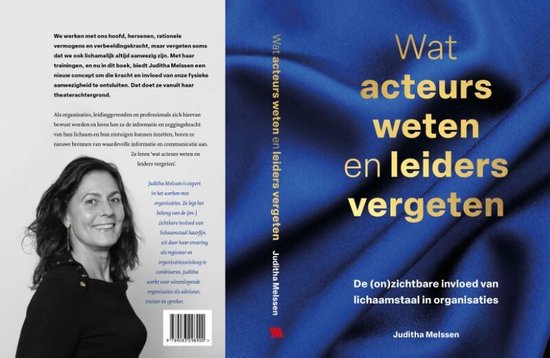 Wat acteurs weten en leiders vergeten