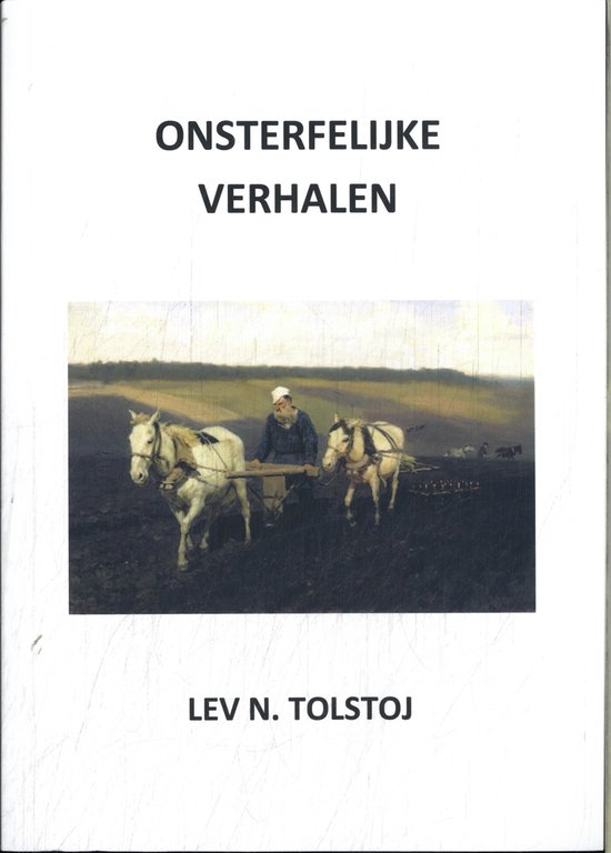 Tolstojwerken 10 - Onsterfelijke verhalen