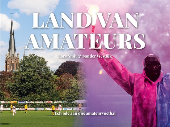 Panenka Magazine - Fotoboek - Land van amateurs - Voetbalboek