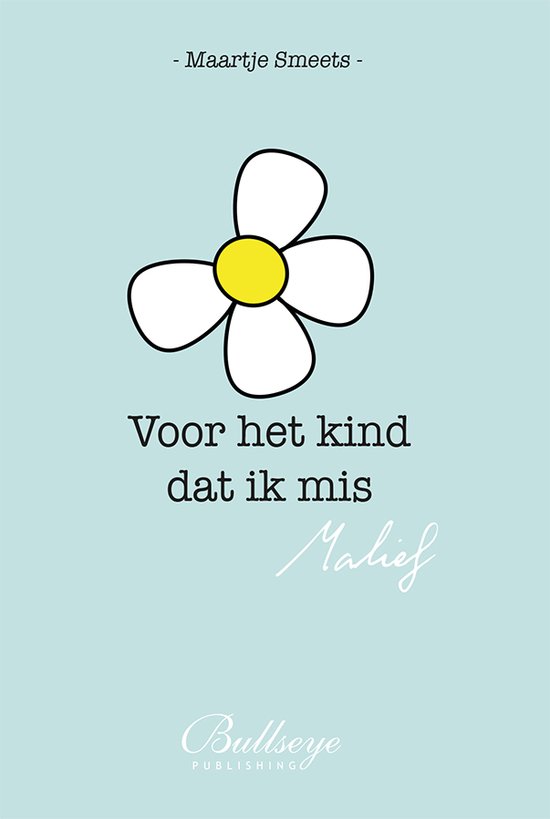 Voor het kind dat ik mis [dichtbundel] [rouw] [kinderloosheid] [ongewenst kinderloos]