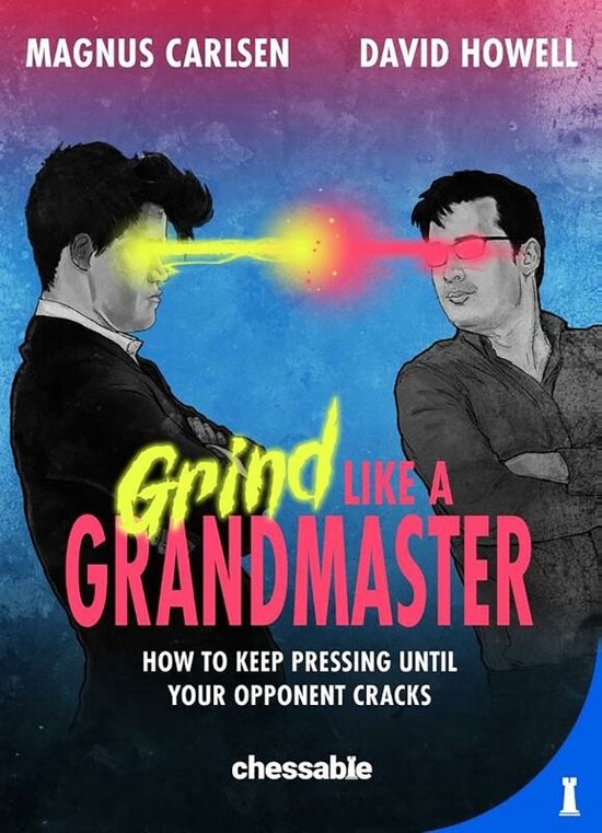 Grind Like a Grandmaster