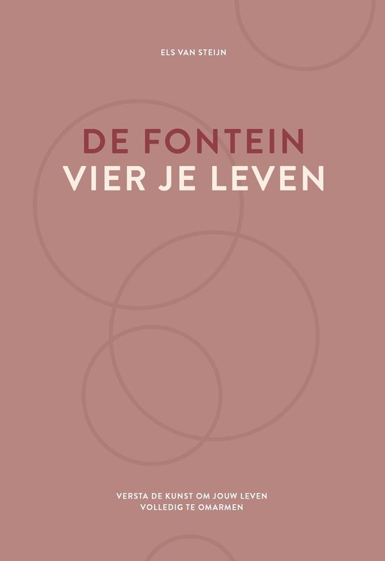 De fontein, vier je leven