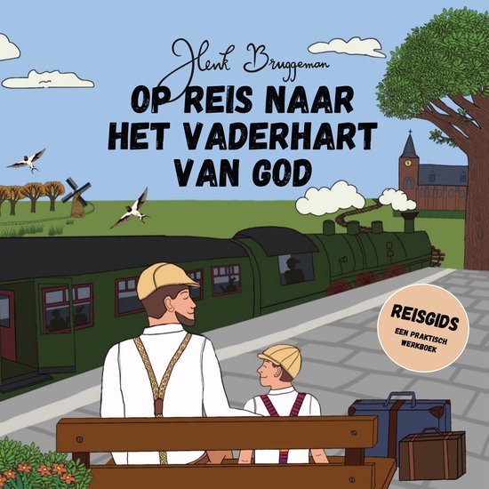 Op reis naar het Vaderhart van God