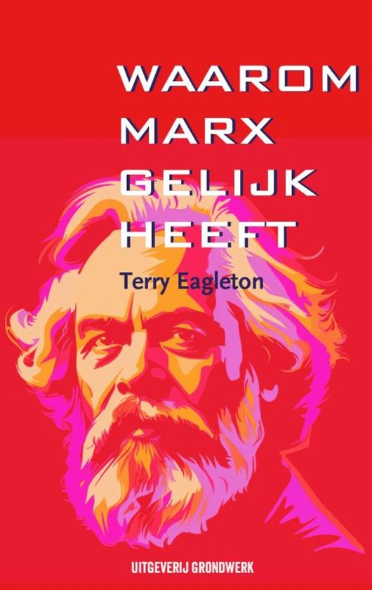 Waarom Marx gelijk heeft