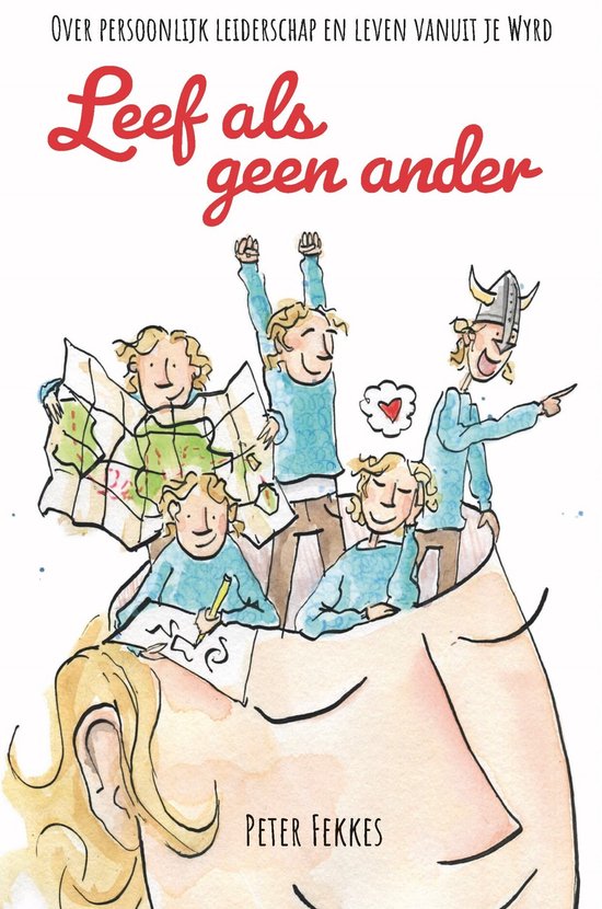 Persoonlijk leiderschap 1 - Leef als geen ander