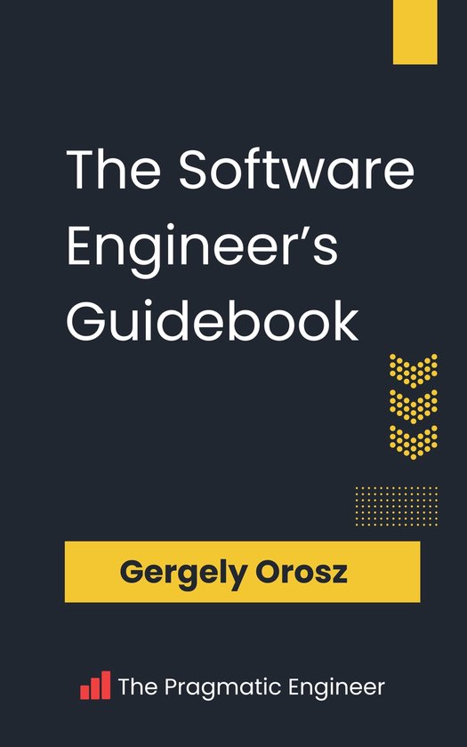 The Software Engineer's Guidebook