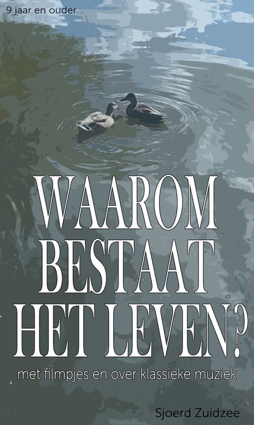 Waarom bestaat het leven?