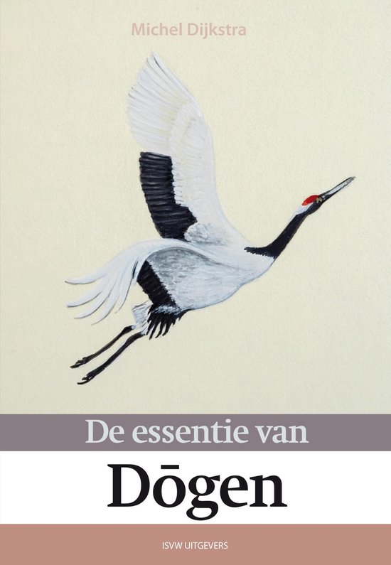 De essentie van... - De essentie van Dōgen