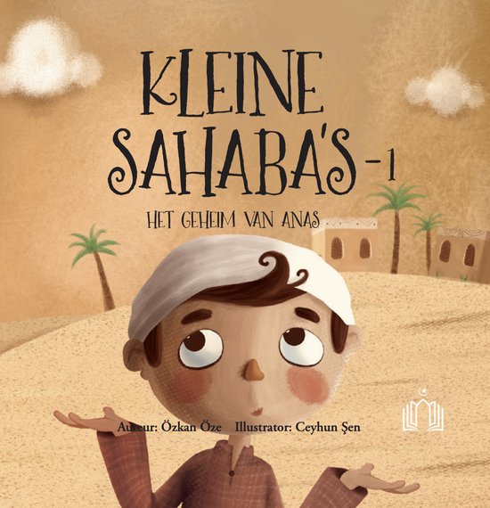 Kleine Sahaba's Deel 1 - Het geheim van Anas