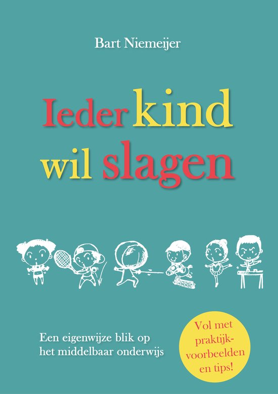 Ieder Kind wil Slagen (Gesigneerd)