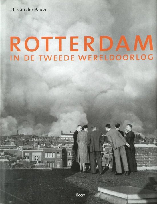 Rotterdam In De Tweede Wereldoorlog