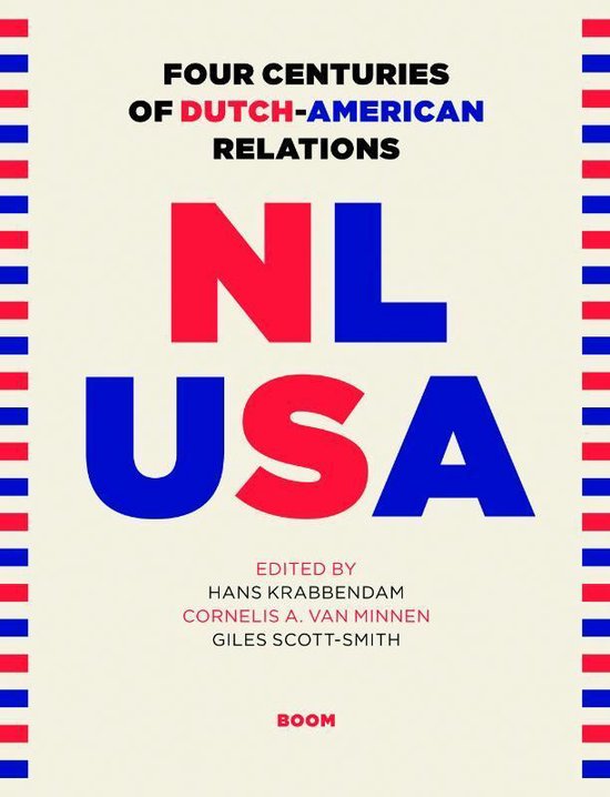 Four Centuries of Dutch-American Relations, 1609-2009