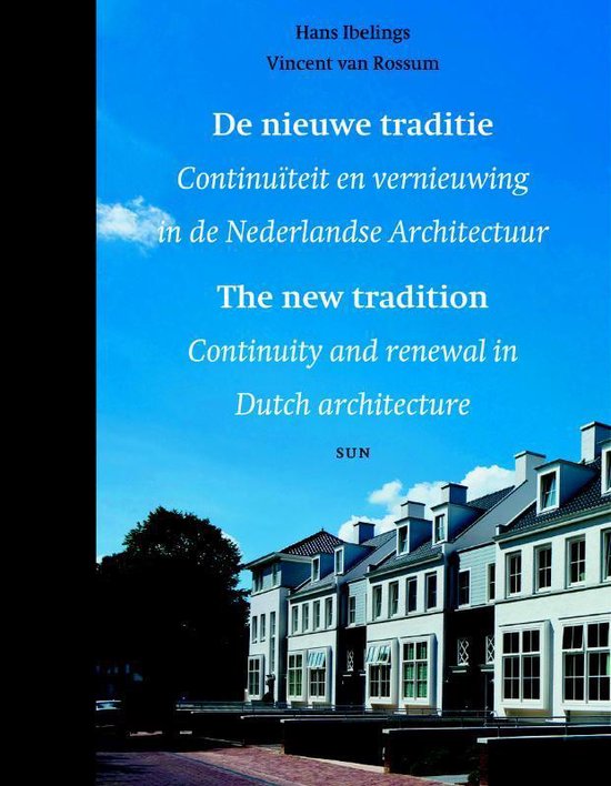 De nieuwe traditie = The New Tradition