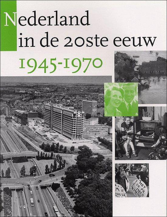 1945-1970 Nederland in de 20e eeuw