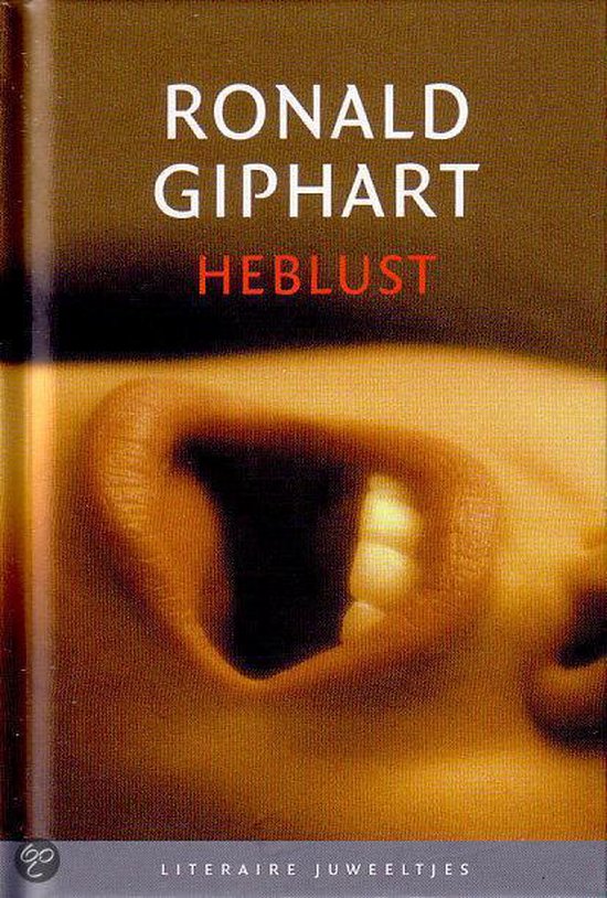 Heblust door Ronald Giphart