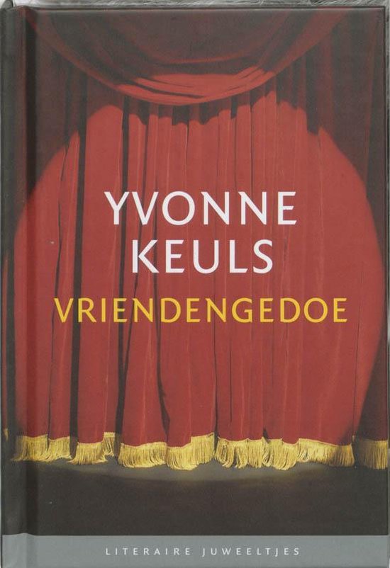 Vriendengedoe door Yvonne Keuls